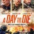 데이 투 다이 초고화질 A Day to Die 2022.1080p.KOR.FHDRip.H264.AAC-REEL.mp4