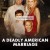 죽음의 결혼: 남편 살해 사건 A.Deadly.American.Marriage.2025.1080p.WEBRip.x264.AAC5.1-[YTS.MX]